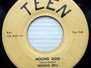 FREDDIE BELL rockin R&B STRONG VG+ 45 pre-Elvis HOUND DOG b/w MOVE ME BABY ws157