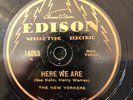 Edison 14053 New Yorkers HERE WE ARE thin Edison 1929  78 rpm EE+