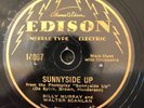Edison 14067 BILLY MURRAY & Walter Scanlan SUNNYSIDE UP thin Edison 1929 78 rpm