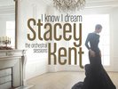 Stacey Kent - I Know I Dream: The Orchestral Sessions