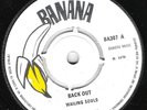 ? rare BANANA BA307 1970 - WAILING SOULS - Back Out / Pack Your Things -Studio1