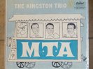 THE KINGSTON TRIO M.T.A./All My Sorrows 7