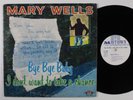 MARY WELLS Bye Bye Baby, I Don't Want To Take A Chance MOTOWN LP