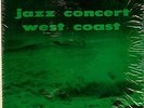 JAZZ CONCERT WEST COAST- WARDELL GRAY DEXTER GORDON HAMPTON HAWES lp SAVOY