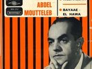 45 Arabic MOHAMED ABDEL MOUTTELEB Habbetak Wabahebak & Bayae Elhawa ? Sono Cairo