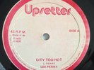 LEE PERRY - CITY TOO HOT - UPSETTER ( ROOTS REGGAE 12 )