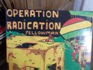 Operation Radication - Yellowman - 10