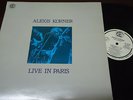 ALEXIS KORNER - Live In Paris, LP 12