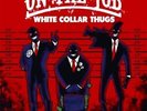 ON THE JOB * White Collar Thugs  LP limited red vinyl + mp 3  new*new *Punk*Oi