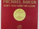 Michael Baker - Don't You Want My Lovin' 12