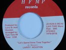 70s Soul 45 LARRY HOUSTON Let's Spend Some Time Together HFMP VG+ HEAR
