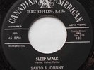 SANTO & JOHNNY Sleep Walk / All night Diner NM- CANADA 1959 Canadian American 45
