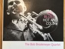 Bob Brookmeyer Quartet,The Blues Hot And Cold