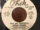 MONSTER Northern Soul 45 Major Harris-Call Me Tomorrow HEAR IT  OKEH