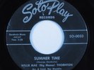 R&B Soul 45 WILLIE MAE (BIG MAMA) THORNTON Summer Time SOLO PLAY HEAR