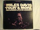 LP - MILES DAVIS - FOUR & MORE RECORDED LIVE - ST- 2 EYE.360 SOUND -DG- 1A/1A-NM
