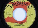 Funk Islands 45 ESQUIRES NOW Have A Party TRINIDAD HEAR