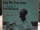 Fred McDowell - Long Way From Home - UK Stereo Reissue - CBS 63735 - 1970