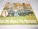 SAM THE SHAM & THE PHARAOHS - RED HOT EP - OZ 4 TRK 7