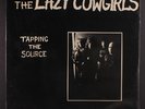 LAZY COWGIRLS: Tapping The Source LP Sealed Rock & Pop