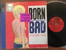 BORN BAD LP  volume one Songs the Cramps taught us garage classics