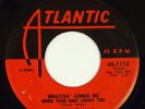 CHUCK WILLIS Whatcha' Gonna Do When Your Baby Leaves You / Juanita Atlantic 1112
