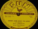 ROY ORBISON   SWEET AND EASY LOVE b/w DEVIL DOLL   SUN 78 RPM E+ EX PLUS GRADE
