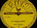 SONNY BURGESS WE WANNA BOOGIE b/w RED HEADED USA SUN 78 RPM E+ EX PLUS GRADE