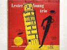 LESTER YOUNG TRIO Debut FIRST PRESS 1951 10