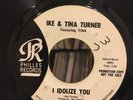 IKE TINA TURNER 45 Idolize You RARE NORTHERN SOUL Promo on PHILLES