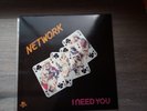 NETWORK i need you original press (Rams Horn)