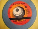 FIRE AND ICE THE MUSIC MAN KILLER MOD FREAKBEAT PSYCH GARAGE 45 ON CAPITOL 2587