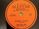 Five Vets Right Now b/w You're In Love Original Allstar 78 RPM