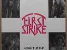 FIRST STRIKE - ONLY FOR YOU - VINYL LP - HEAVY METAL 1988 PRIVATE - RAILROAD
