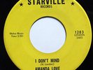 AMANDA LOVE-I DON'T MIND /YOU KEEP CALLING ME ON STARVILLE NORTHERN 45-VG+ HEAR