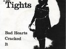 THE TIGHTS - BAD HEARTS / IT / CRACKED - 1978 - ORIGINAL 70s INDIE PUNK NEW WAVE