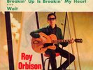 Rare   ROY ORBISON Sweden single : Breakin' up is breakin' my heart/Wait