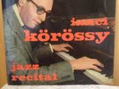 IANCI KOROSSY Jazz Recital SUF 25115 Supraphon Czechoslovakia 33 RPM Vinyl Recor