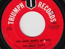 GREAT SCOTS The Light Hurts My Eyes RARE Canadian garage US 45 Canada psych HEAR