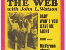 THE WEB Baby Won't You Leave Me Alone RARE Denmark 45 psych prog JOHN L WATSON