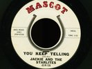 RARE DOO-WOP 45 - JACKIE & STARLITES - YOU KEEP TELLING [MASCOT] NM
