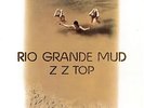 ZZ Top - Rio Grande Mud