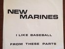 THE NEW MARINES “I LIKE BASEBALL” 7