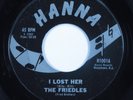 Garage 45 FRIEDLES I Lost Her HANNA HEAR