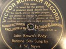 Victor Monarch 824  J.W. Myers JOHN BROWN'S BODY  1901 78 rpm V+ Civil War Song