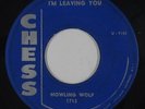Blues R&B 45 - Howling Wolf - I'm Leaving You - Chess - mp3