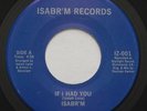 Funk Soul Boogie Private Bay Area ISABR'M If I Had You 45 MP3 Hear RARE