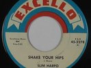 Blues R&B 45 - Slim Harpo - Shake Your Hips - Excello - mp3