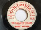 JOHNNY WESTERN Ballad of Paladin/Echo of Your Voice COLUMBIA 4-42161 promo 45rpm