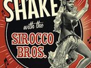 THE SIROCCO BROTHERS - SHAKE WITH (2017 VINYL LP rockabilly - Blues)